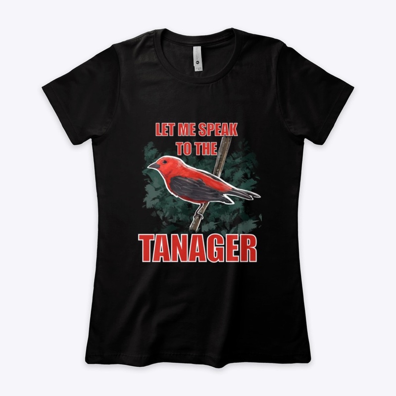 Let me speak to the Tanager