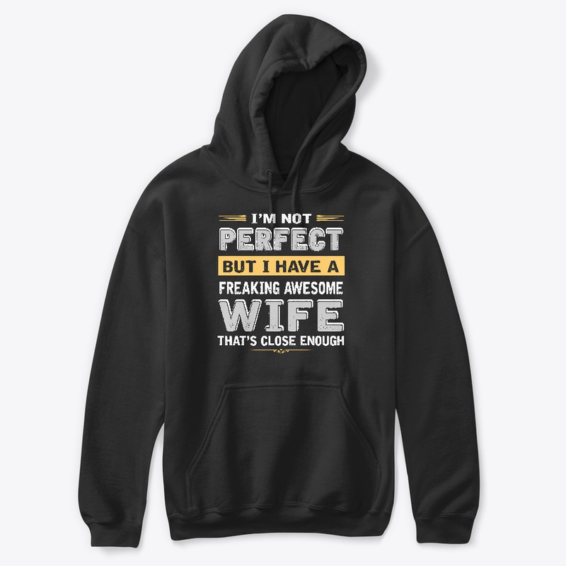 FREAKING AWESOME WIFE
