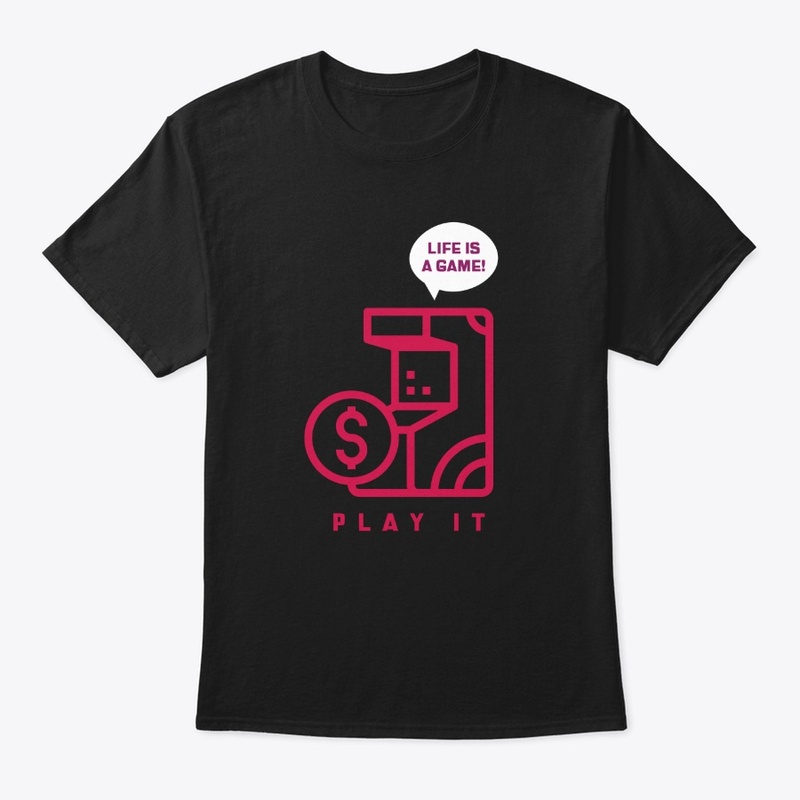 Life Is A Game - Gamer Shirt