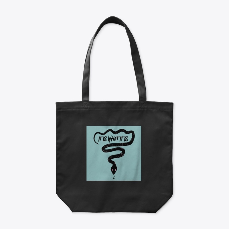 IT IS WHAT IT IS -Design