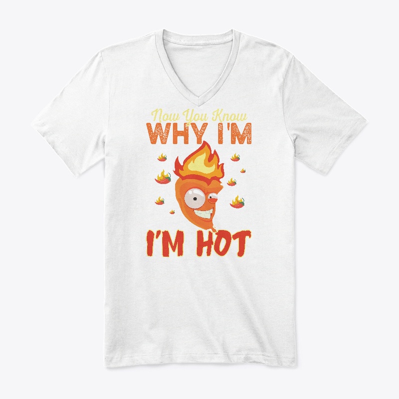 Now you know why I'm Hot