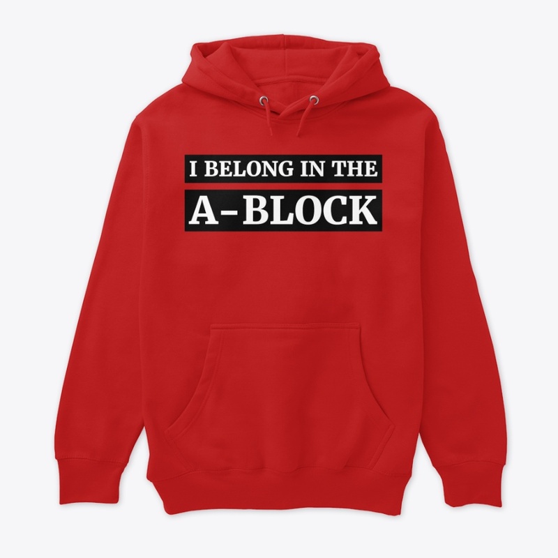I Belong In The A-Block