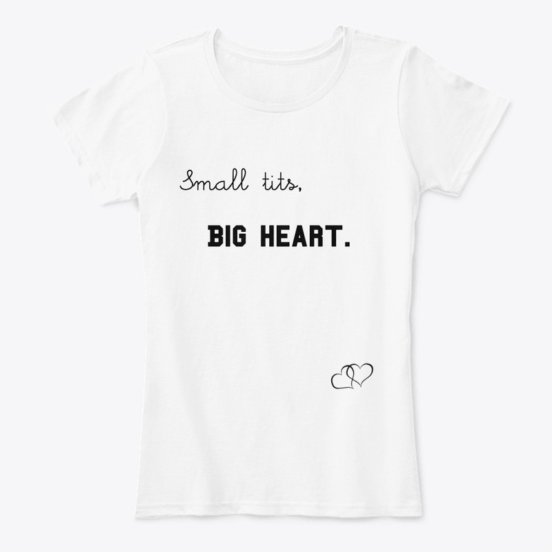 Small tits, Big heart