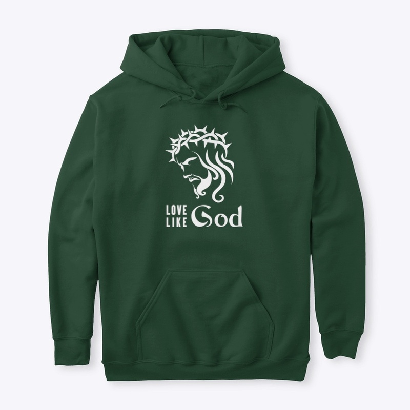 Love Like God Hoodie