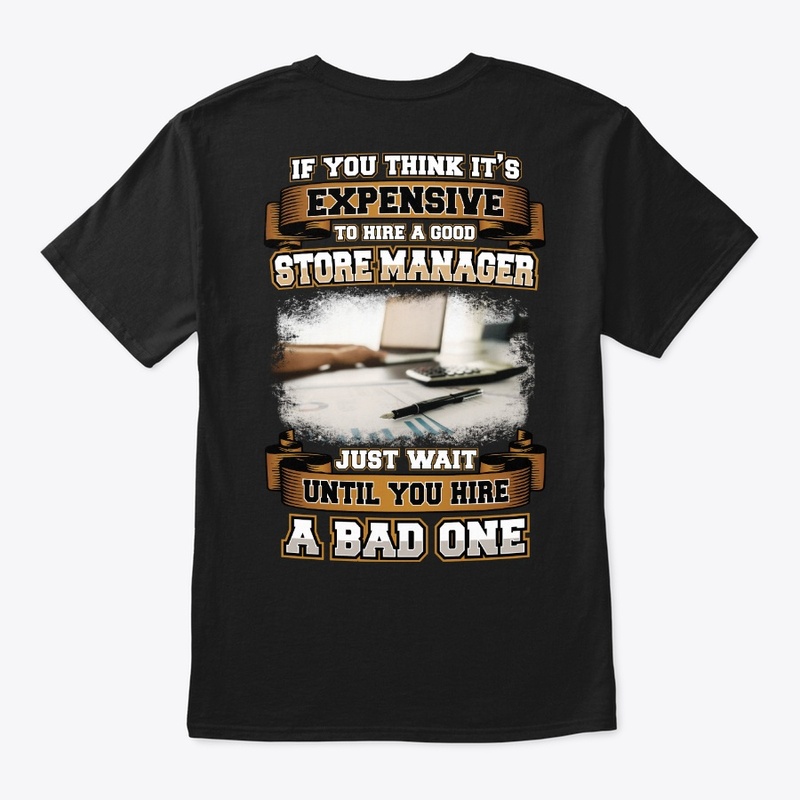 Good Store Manager Shirt