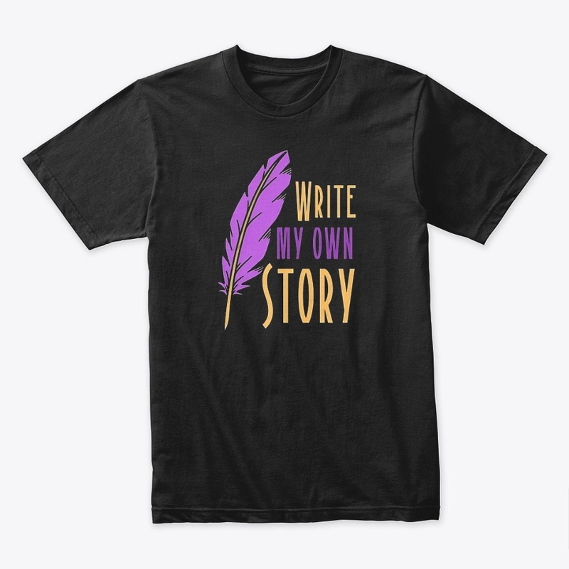 Write Your Own Story T-shirt, tees,
