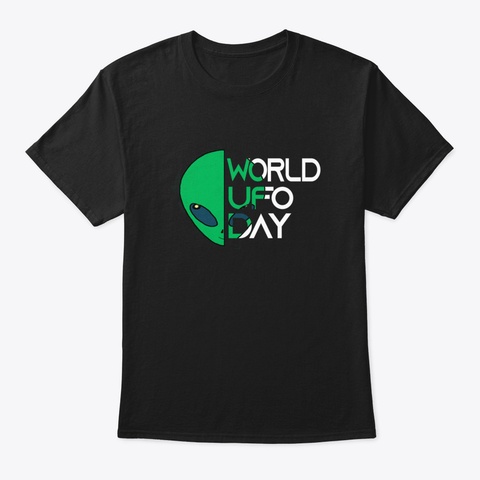 World Ufo Day Igq8v Black T-Shirt Front