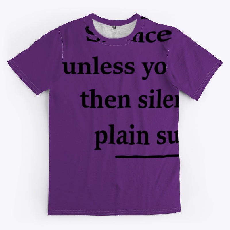 Silence is golden,unless you have kids,.