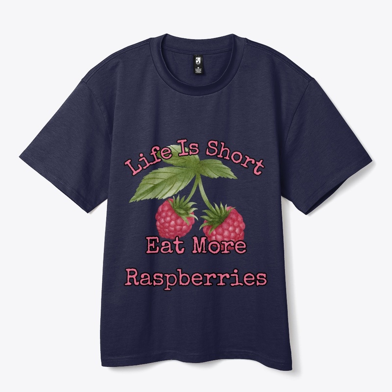 Life is short, eat more raspberries III