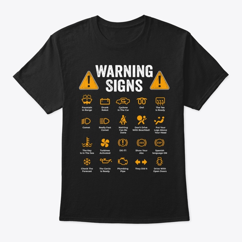 Warning Signs 101 Funny Mechanic Shirt