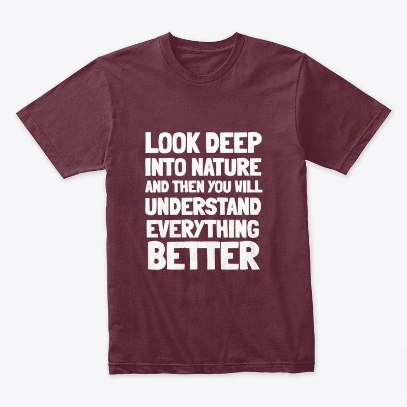 Look Deep Into Nature