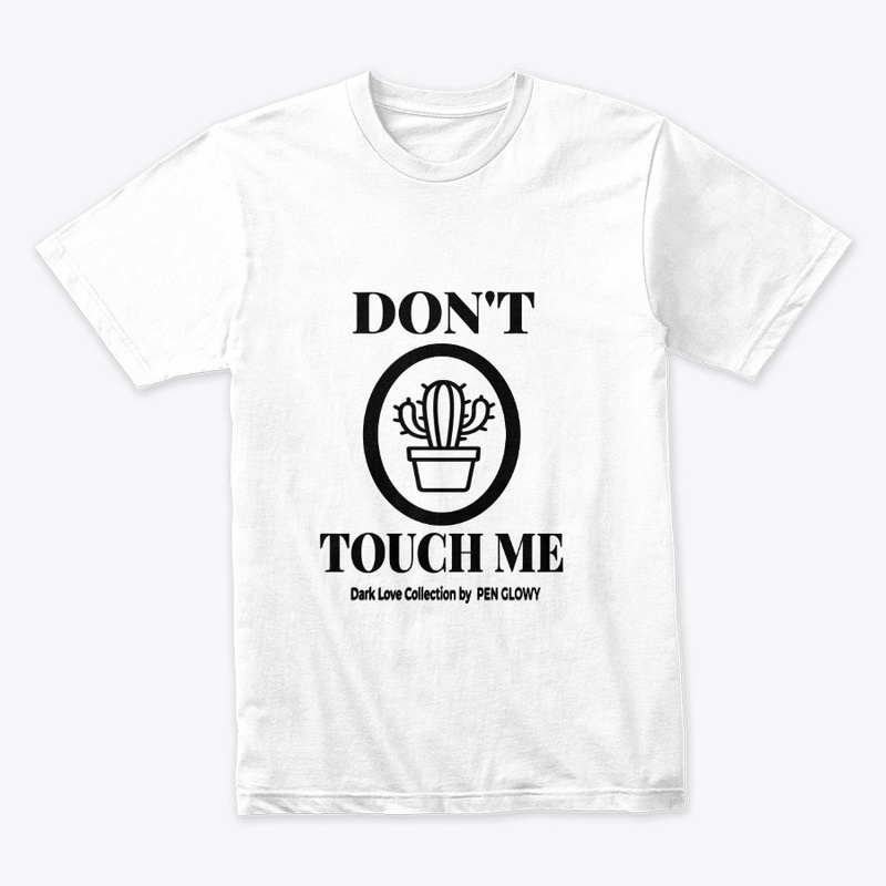 Dark Love Shirt Blast – Don’t Touch Me 