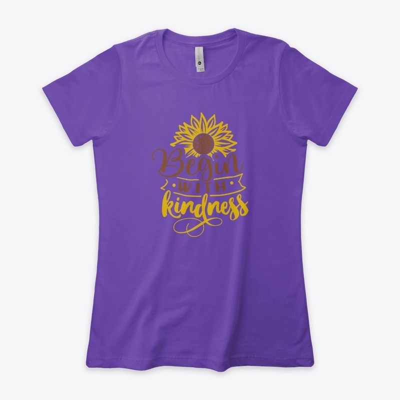 Begin with kindness design. 