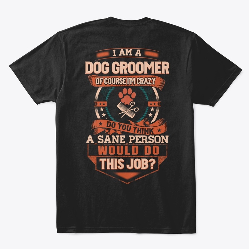 Dog Groomer Is Insane Hoodie 