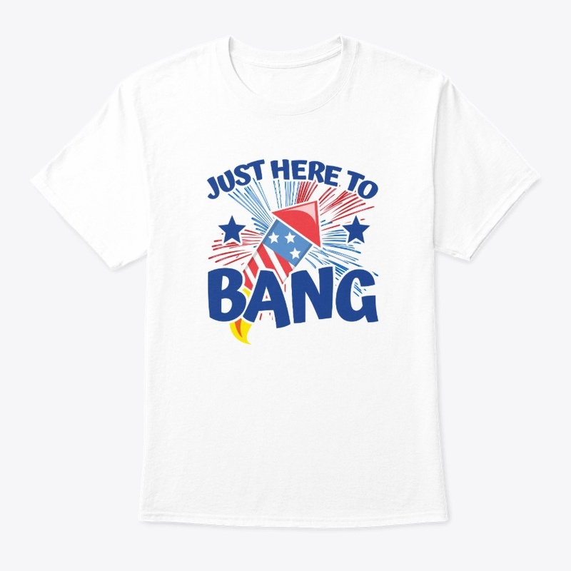 4th of July Meme - Just Here to Bang