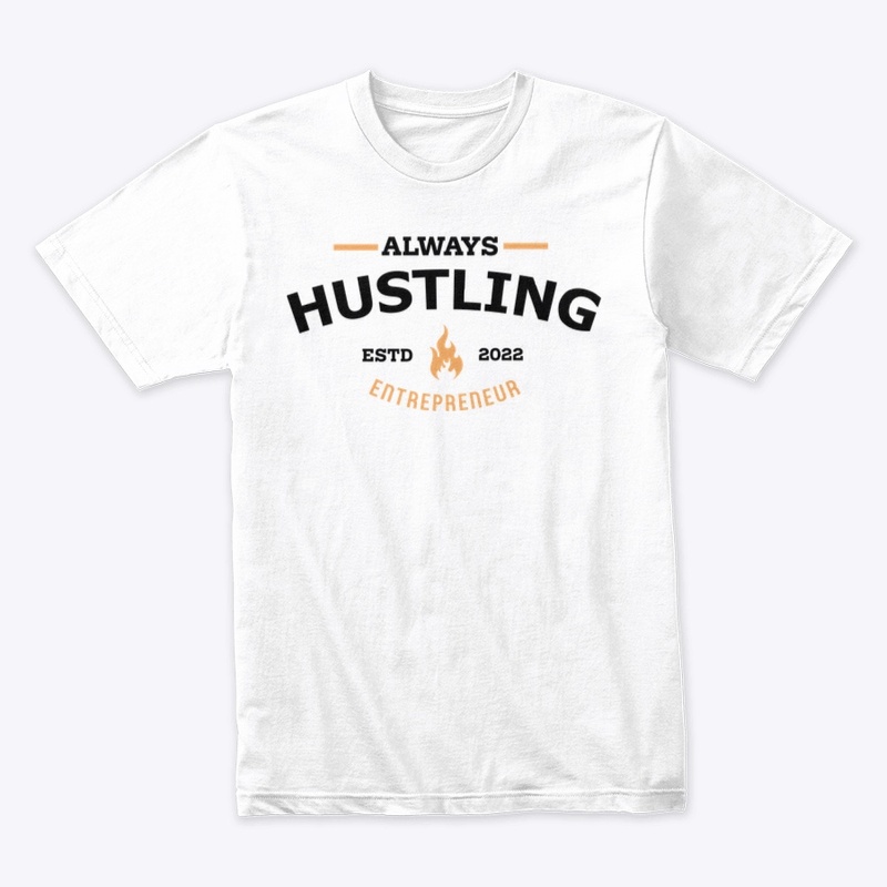 Always Hustle Always Grinding 