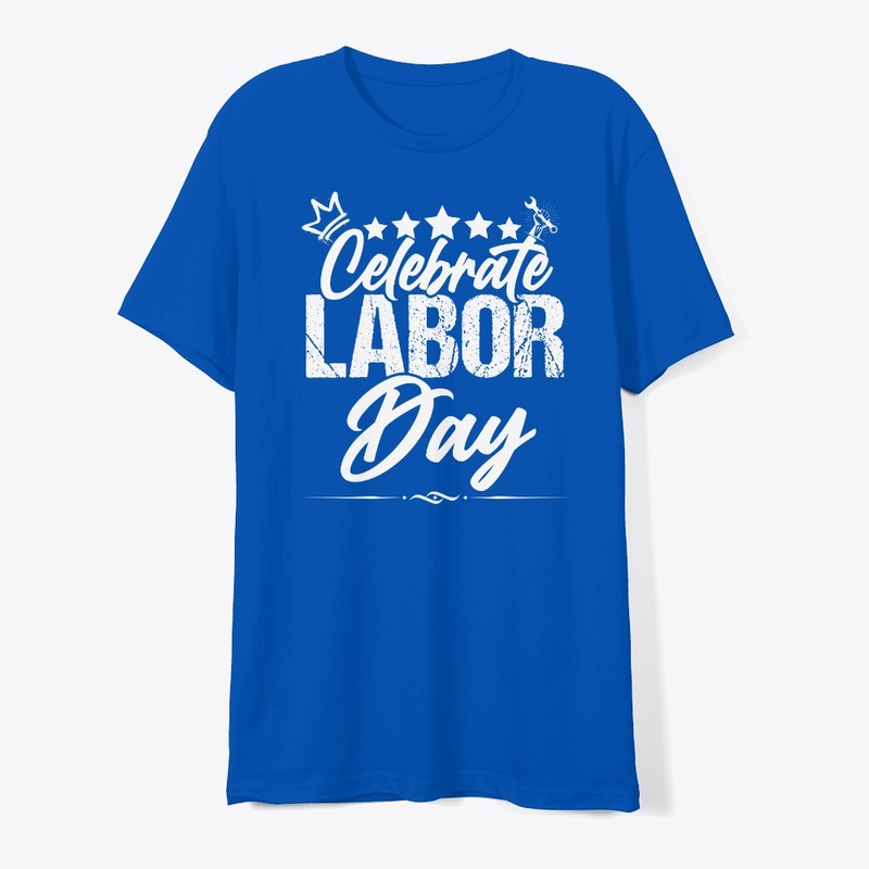 Labor Day A Day to Celebrate and App
