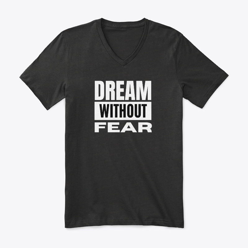 Dream without fear