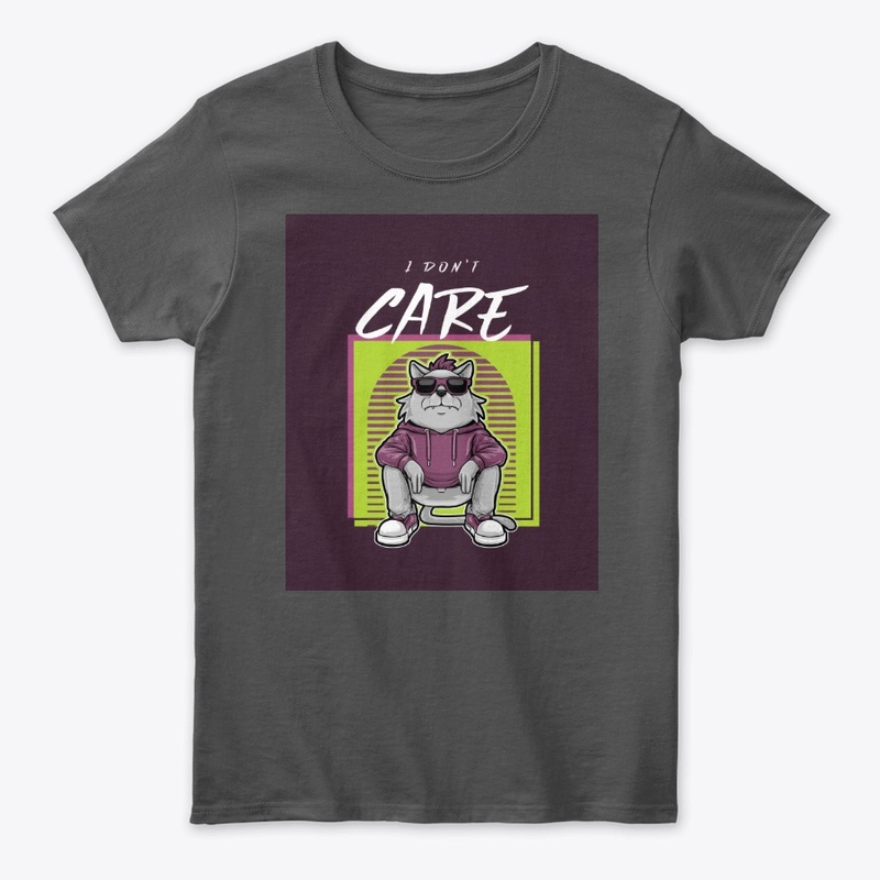 I Don't Care New Style Tee.