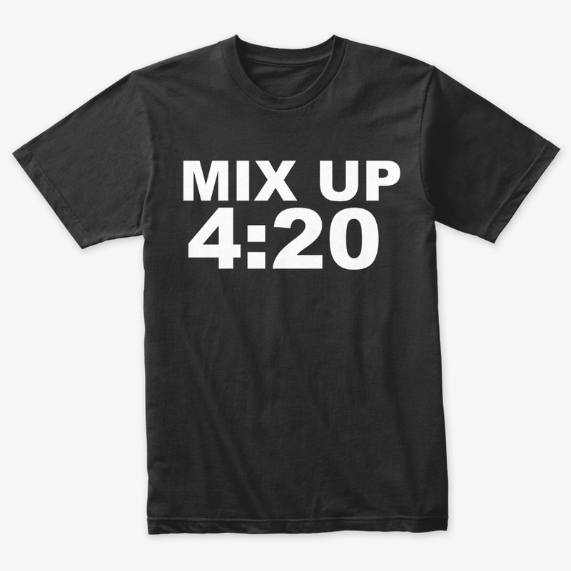 MIX UP 4:20