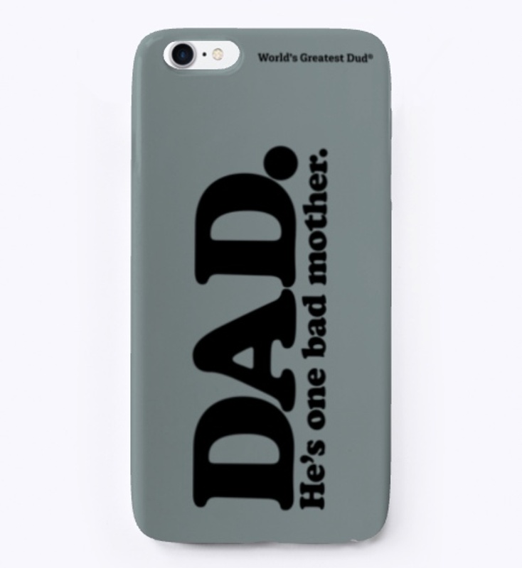 WGD DAD: He's One Bad Mother 1