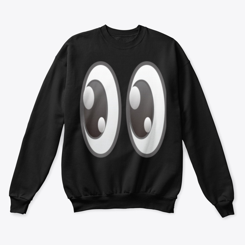 Funny Cartoon Eyes Sweet shirt.
