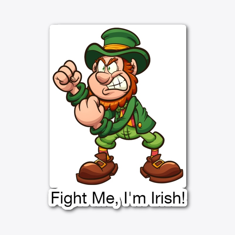 Fight Me I'm Irish