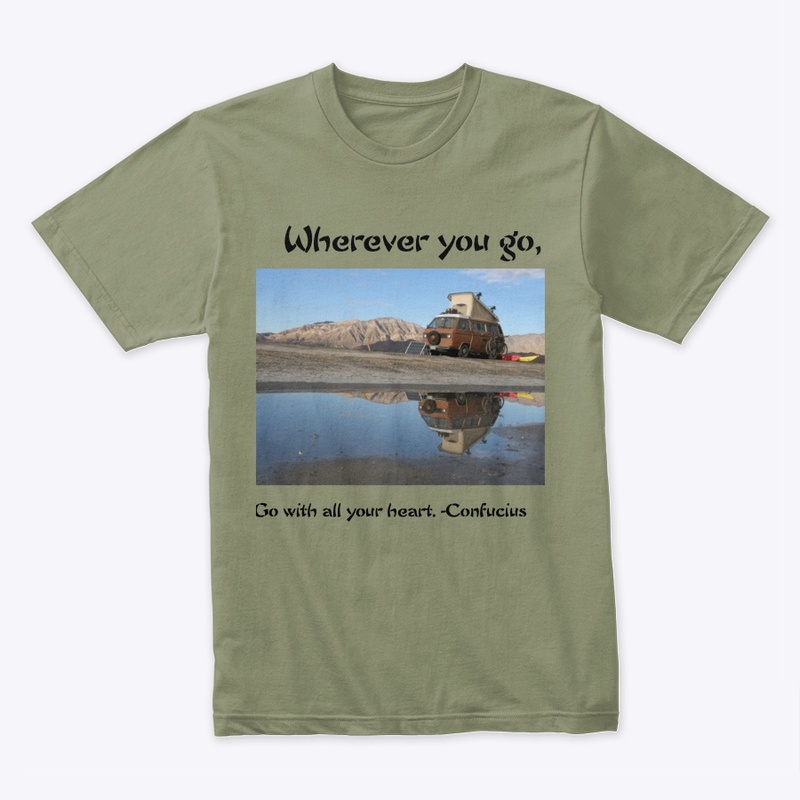 Wherever you go, go with all your heart.