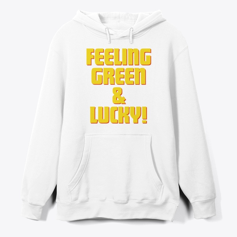 Feeling Green & Lucky T-Shirt Design