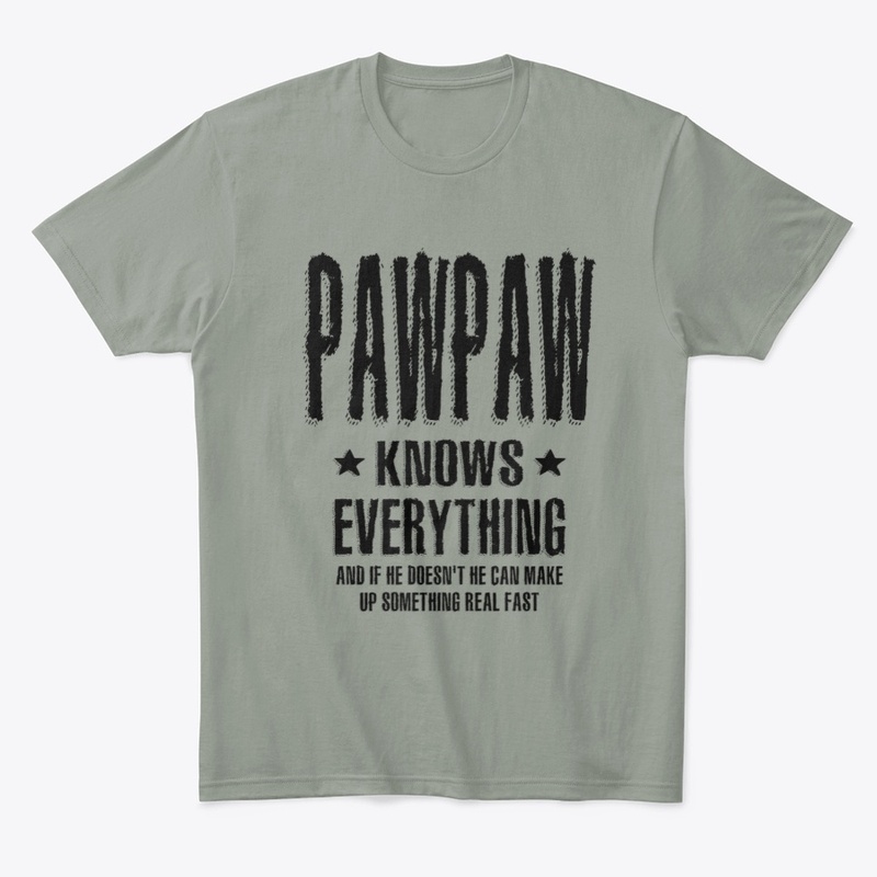 Pawpaw Knows Everything Fathers Day