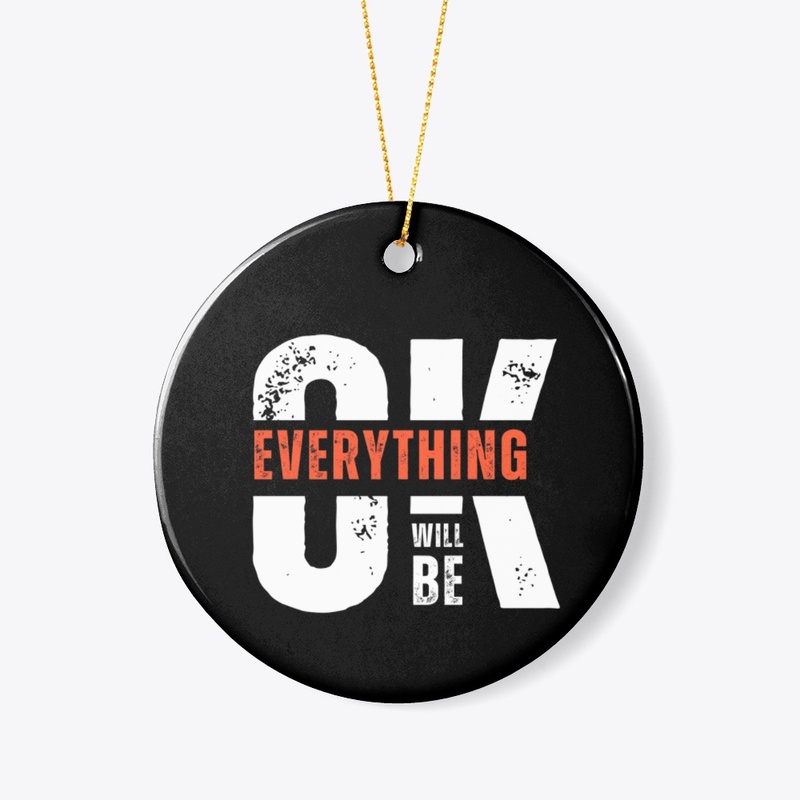 "Everything Will Be OK" Comfort Tee
