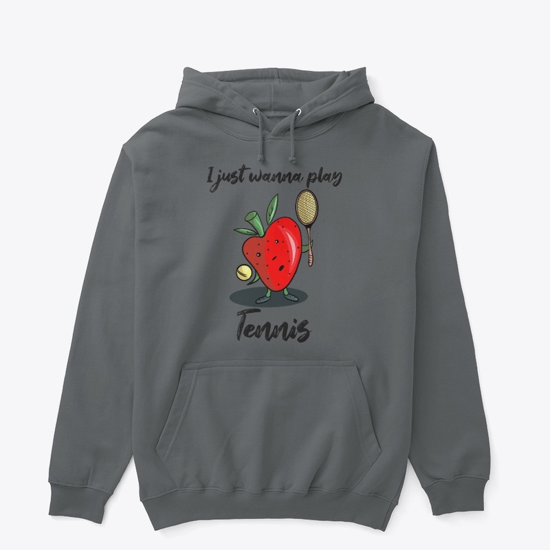 I Just Wanna Play Tennis Funny Design