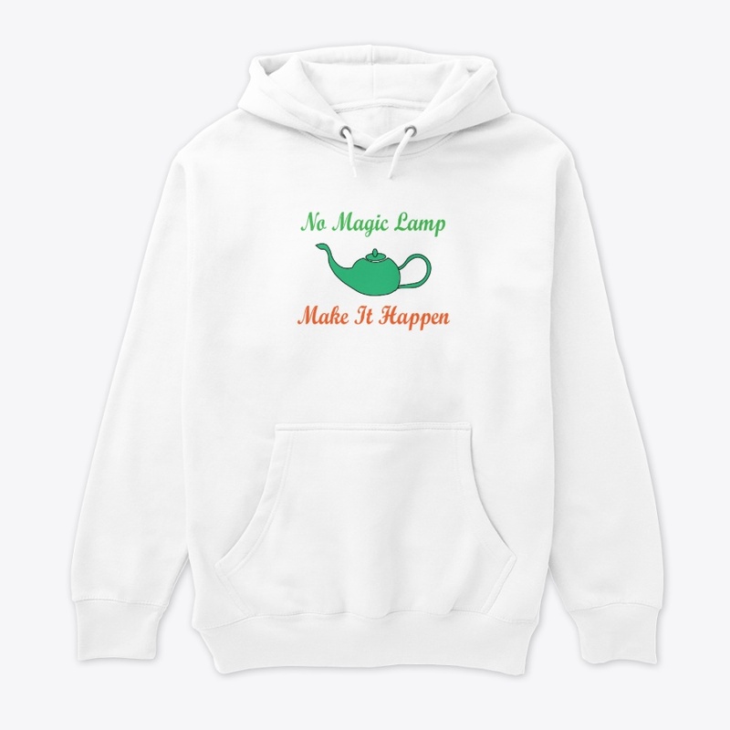 No Magic Lamp — Make It Happen
