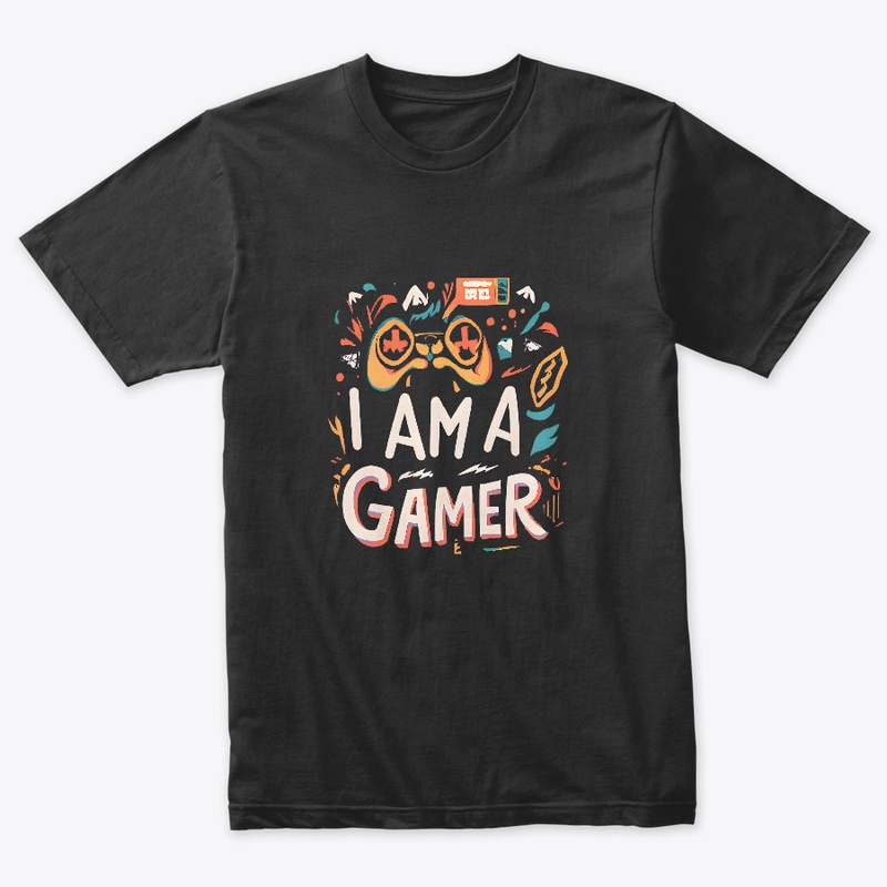 I am a Gamer T-shirt