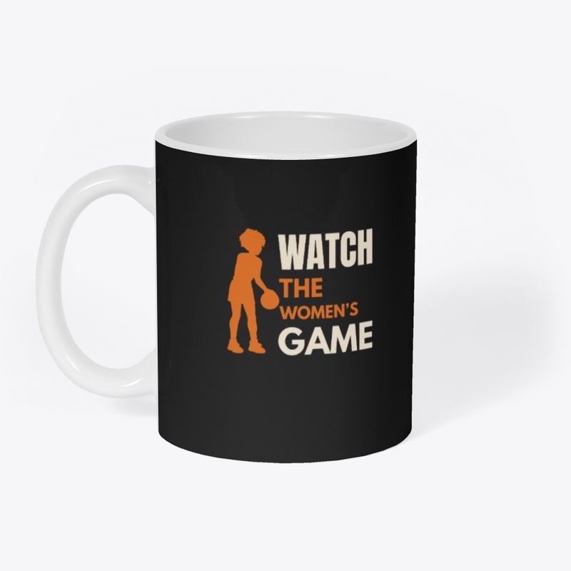Watch the Women's Game Basketball Design