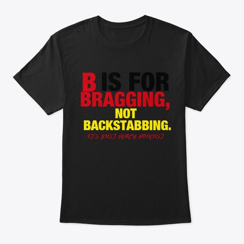 B IS FOR BRAGGING