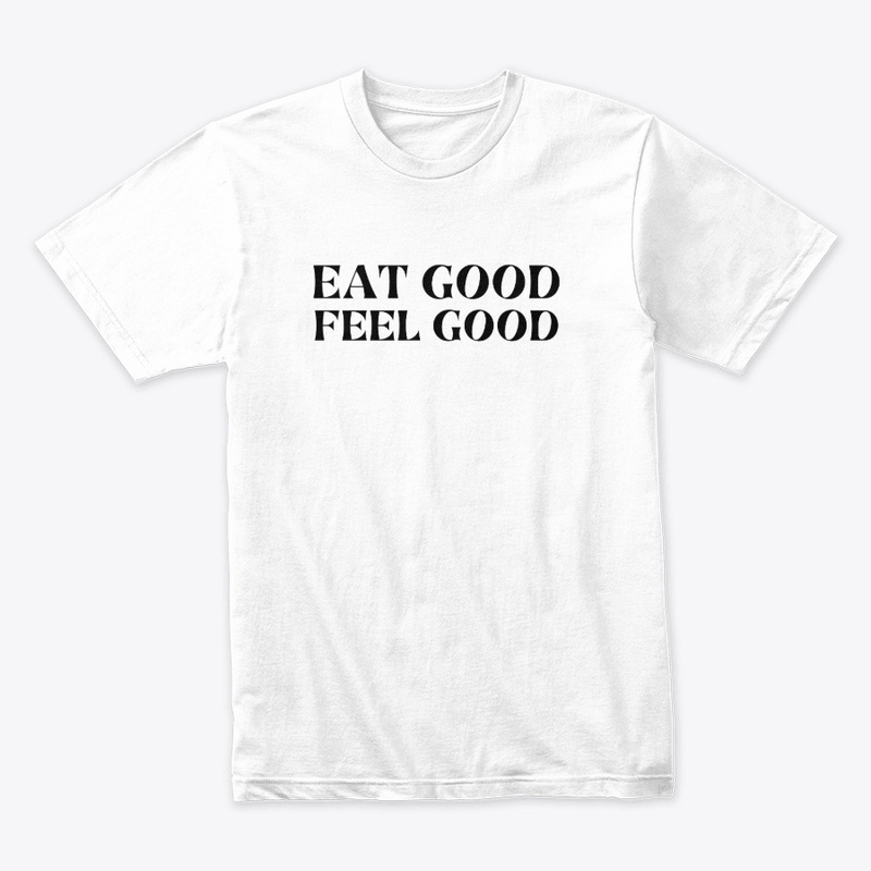 Eat Good, Feel Good