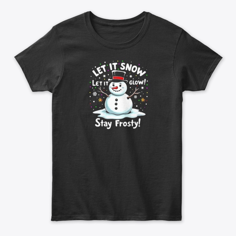 "Let it snow"