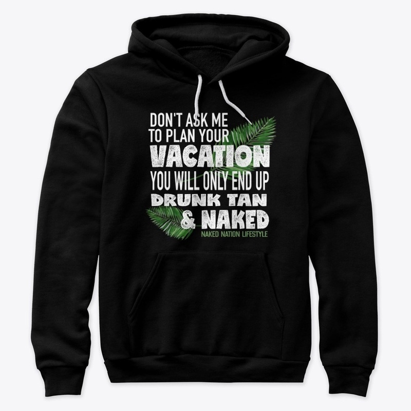 DON'T ASK ME TO PLAN YOUR VACATION....