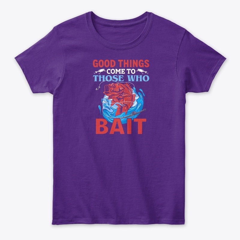 Good Things Come To Those Who Bait
