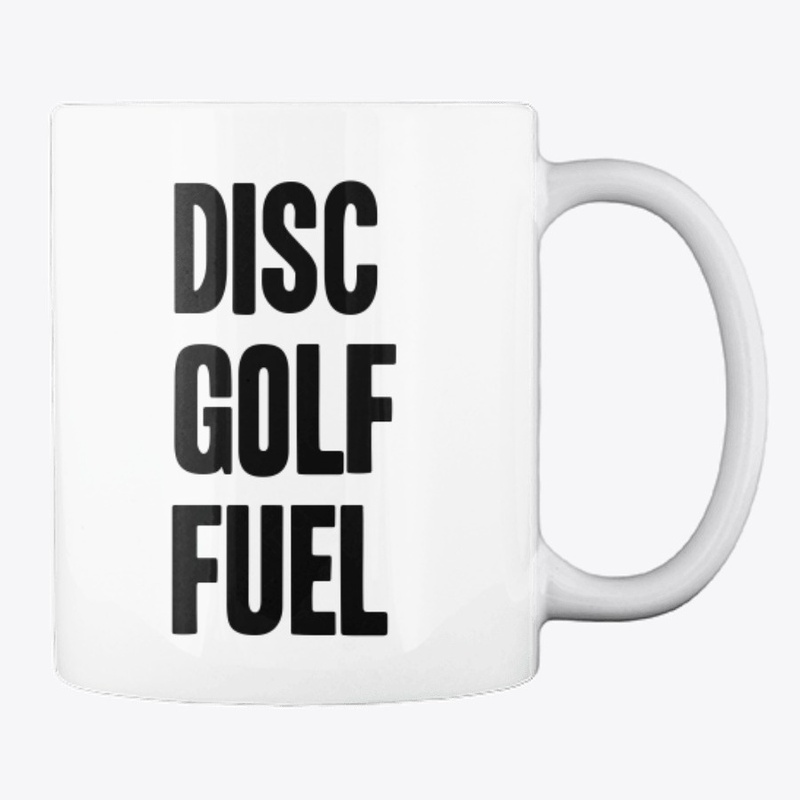 Disc Golf Fuel Coffee Mug