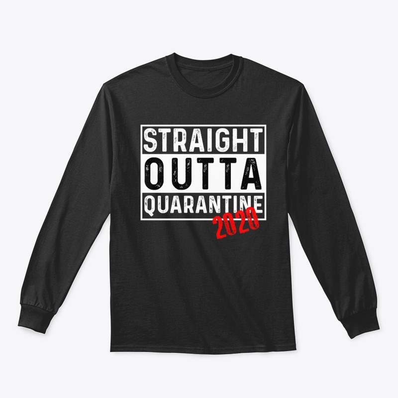 Straight Outta Quarantine 2020 - Dark