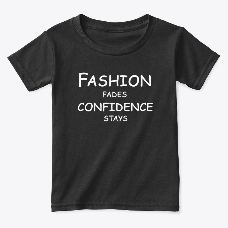 Fashion Fades, Confidence Stays