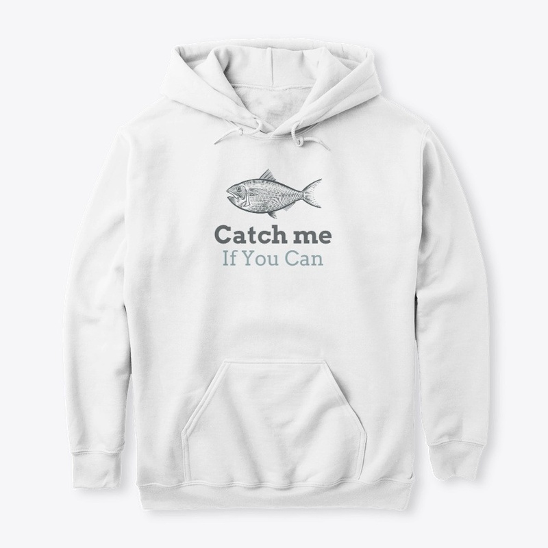 Catch me if you can