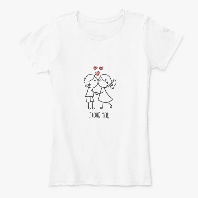 I love you  cute T- shirt 