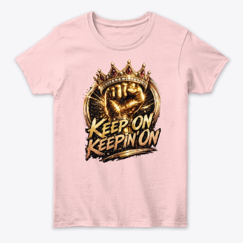 Women's Keep On Keeping On Tee