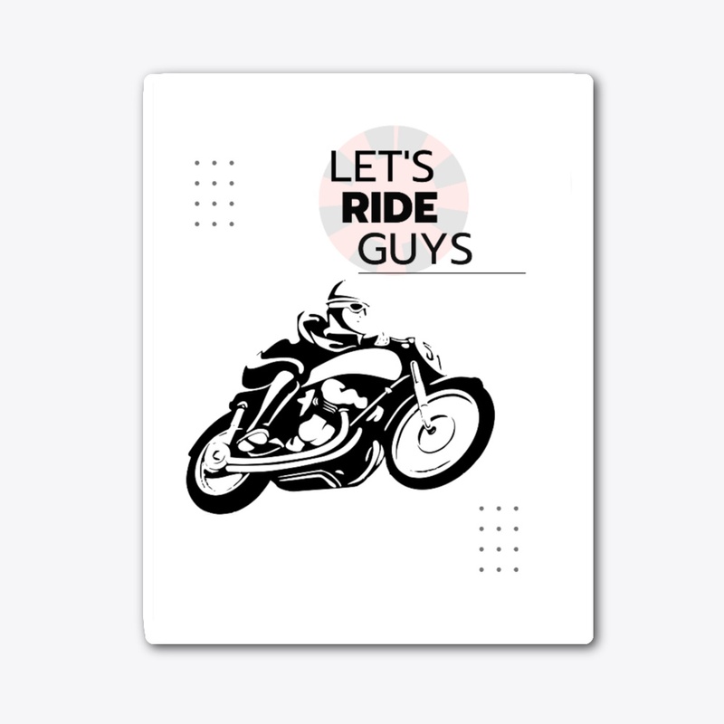 Lets Ride Guys T-Shirt