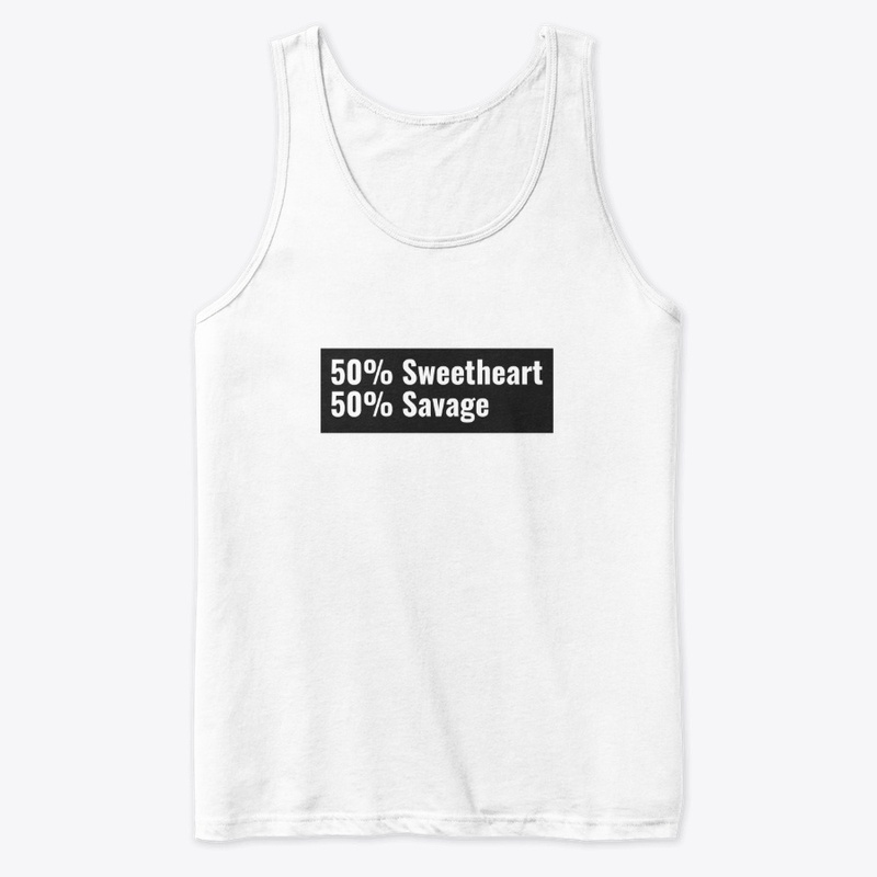 50% Sweetheart 50% Savage