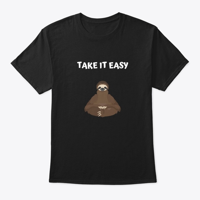 TAKE IT EASY 