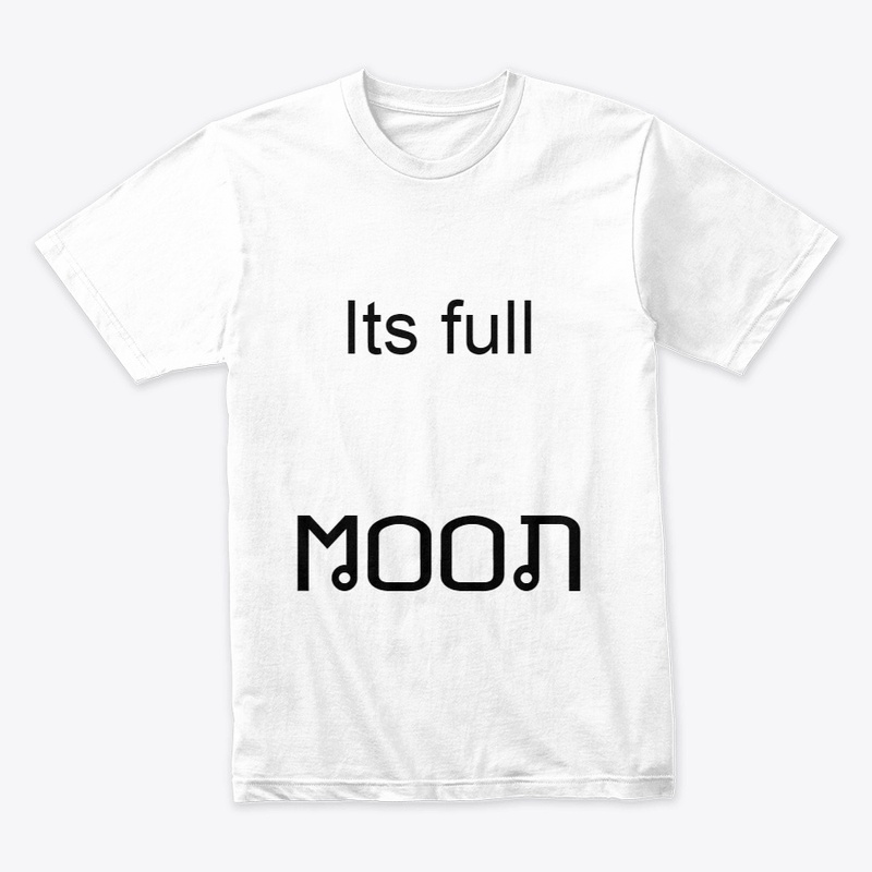 ITS FULL MOON